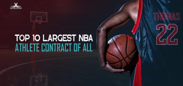 Top 10 Largest NBA (National Basketball Association) Athlete Contracts ...