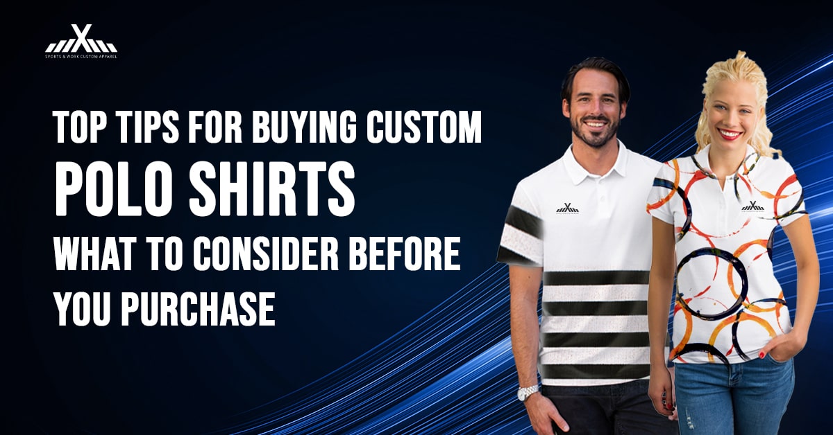 Top Tips for Buying Custom Polo Shirts: What to Consider